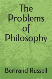 The Problems of Philosophy