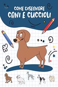 Come Disegnare Cani e Cuccioli