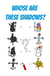 Whose Are These Shadows?