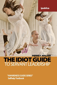 Idiot Guide to Leadership