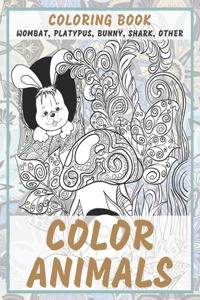 Color Animals - Coloring Book - Wombat, Platypus, Bunny, Shark, other
