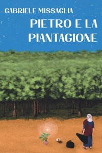 Pietro e la piantagione