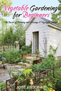 Vegetable Gardening for Beginners