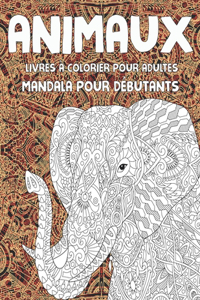 Livres à colorier pour adultes - Mandala pour débutants - Animaux