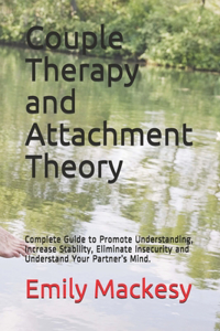 Couple Therapy and Attachment Theory