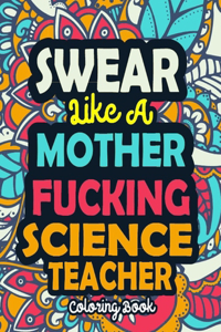 Swear Like A Mother Fucking Science Teacher