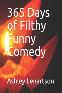 365 Days of Filthy Funny Comedy