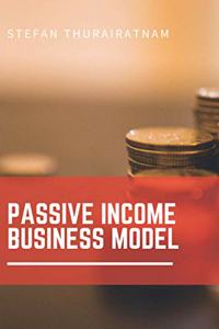 Passive Income Business Model