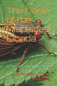 Case of the Misplaced Cicada