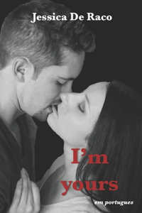 I'm yours