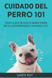 Cuidado Del Perro 101