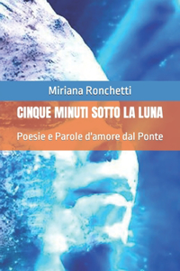 Cinque Minuti Sotto La Luna