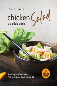 Ultimate Chicken Salad Cookbook