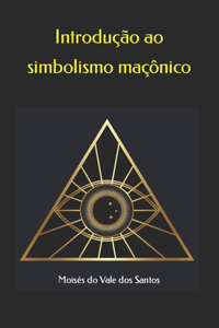 Introdução ao simbolismo maçônico