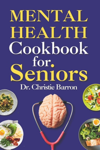 Mental Health Cookbook for Seniors