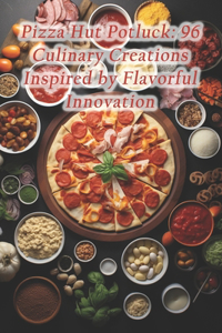 Pizza Hut Potluck