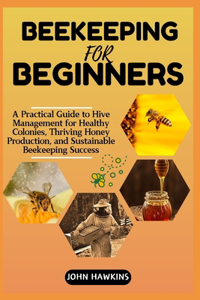 Beekeeping for Beginners