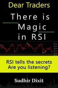 Dear Traders, There is Magic in RSI