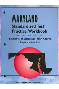 Maryland Elements of Literature Standardized Test Practice Workbook, Fifth Course: Preparation for HSA