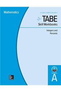 Tabe Skill Workbooks Level A: Integers and Percents - 10 Pack