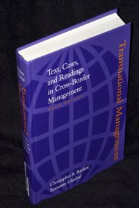 Transnational Management: Text, Cases, And Readings in Cross-Border Management (Mcgraw-Hill Advanced Topics in Global Management)