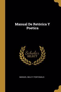 Manual De Retórica Y Poetica