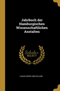 Jahrbuch der Hamburgischen Wissenschaftlichen Anstalten