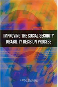 Improving the Social Security Disability Decision Process