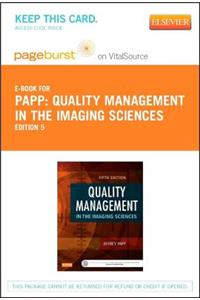 Quality Management in the Imaging Sciences - Elsevier eBook on Vitalsource (Retail Access Card)