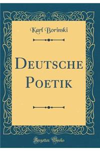 Deutsche Poetik (Classic Reprint)