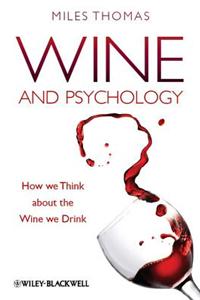 Wine and Psychology: How We Think about the Wine We Drink