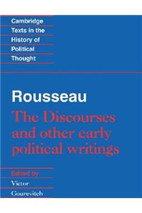 Rousseau: 'The Discourses' and Other Early Political Writings