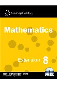 Cambridge Essentials Mathematics Extension 8 Pupil's Book with CD-ROM