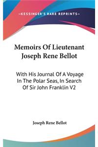Memoirs Of Lieutenant Joseph Rene Bellot