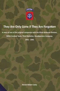 They Are Only Gone If They Are Forgotten