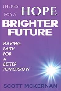 There's Hope for a Brighter Future