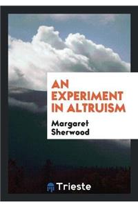 Experiment in Altruism