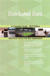 Distributed Data A Complete Guide - 2019 Edition