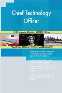 Chief Technology Officer A Complete Guide - 2020 Edition