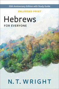 Hebrews for Everyone, Enlarged Print