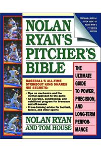 Nolan Ryan's Pitcher's Bible