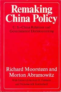 Remaking China Policy