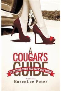 A Cougar's Guide To Getting Your Ass Back Out There