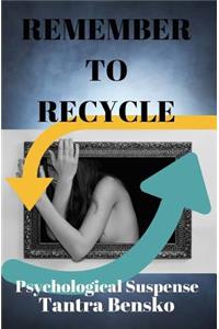 Remember to Recycle
