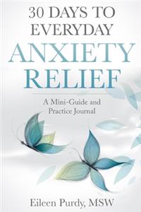 30 Days to Everyday Anxiety Relief