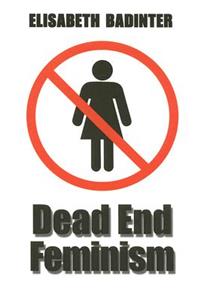 Dead End Feminism