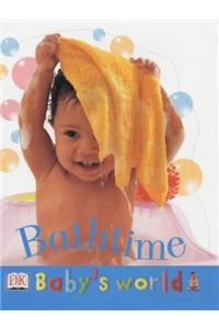 Bathtime (Baby's World)