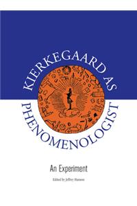 Kierkegaard as Phenomenologist