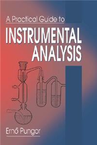 A Practical Guide to Instrumental Analysis