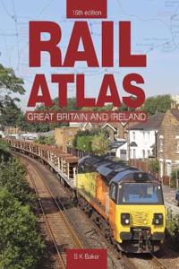 Rail Atlas Of Great Britain And Ireland 15th Edition